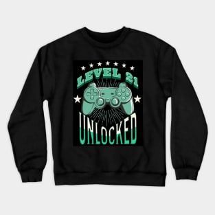 level 21 unlocked, funny gamer Crewneck Sweatshirt